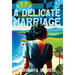 A Delicate Marriage