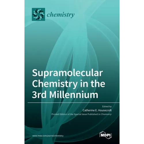 Supramolecular Chemistry in the 3rd Millennium