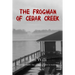 The Frogman Of Cedar Creek