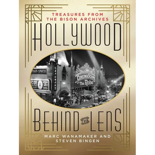 Hollywood Behind the Lens: Treasures from the Bison Archives