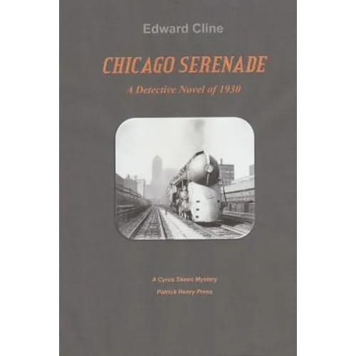 Chicago Serenade: A Cyrus Skeeen Mystery