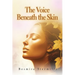 The Voice Beneath the Skin