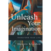 Unleash Your Imagination: Transform Your Life