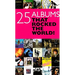 25 Albums That Rocked the World!
