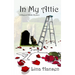 In My Attic: A Magical Misfits Mystery
