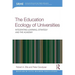The Education Ecology of Universities: Integrating Learning, Strategy and the Academy