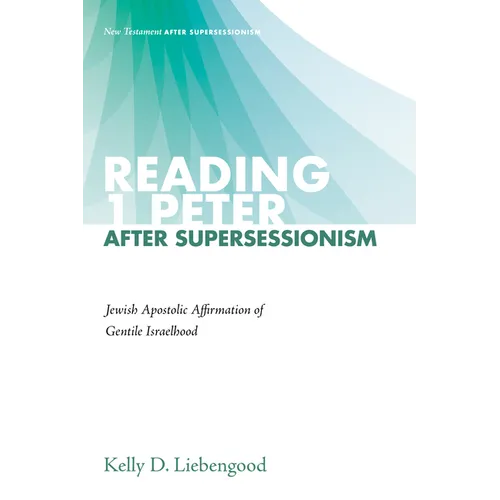Reading 1 Peter After Supersessionism - Hardcover
