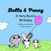 Bella & Penny: A Very Bunny Birthday