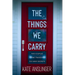 The Things We Carry