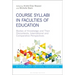 Course Syllabi in Faculties of Education: Bodies of Knowledge and Their Discontents, International and Comparative Perspectives
