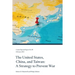 The United States, China, and Taiwan: A Strategy to Prevent War
