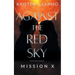 Against the Red Sky Mission X