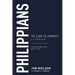 Philippians: To Live Is Christ