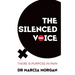 The Silenced Voice: There is Purpose in Pain