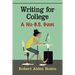Writing for College: A No-B.S. Guide