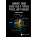Emergent Gauge Symmetries in Particle Physics and Cosmology