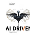 AI Driven: Staying Alive in the Age of Digital Darwinism