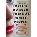 There's No Such Thing As White People: The Biblical Esau-Edom Identified