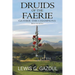 Druids Of The Faerie: Gather The Champions