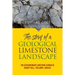 The Story of a Geological Limestone Landscape: The extraordinary limestone garden at Bounty Hall, Trelawny, Jamaica