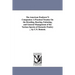 The American Poulterer'S Companion: A Practical Treatise On the Breeding, Rearing, Fattening, and General Management of the Various Species of Domesti