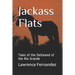 Jackass Flats: Tales of the Deltaland of the Rio Grande