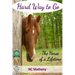 Hard Way to Go: The Horse of a Lifetime