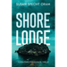 Shore Lodge: A high-stakes psychological thriller