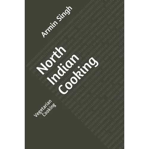 North Indian Cooking: Vegetarian Cooking