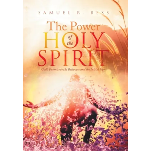 The Power of the Holy Spirit: God's Promise to the Believers and the Initial Sign