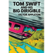 Tom Swift and His Big Dirigible