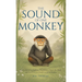 The Sound of One Monkey - 33 Zen Stories: Embrace Mindfulness, Quiet the Mind, and Find Peace in Simplicity & Meditation - Includes Reflections for Be