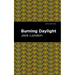 Burning Daylight