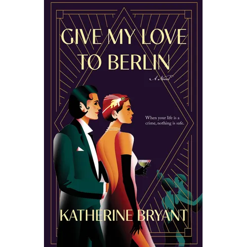 Give My Love to Berlin