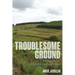 Troublesome Ground: Farming Trees and Green Policy in Rural Ireland