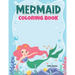 Mermaid Coloring Book: A Coloring Book For Aged 7+ With Cute Mermaids
