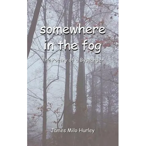 somewhere in the fog