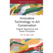Innovative Technology in Art Conservation: Original Appearance and Viewer Perception