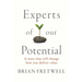 Experts Of Our Potential: A Story That Will Change The Way You Deliver Value