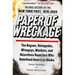 Paper of Wreckage: The Rogues, Renegades, Wiseguys, Wankers, and Relentless Reporters Who Redefined American Media