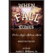 When F.A.L.L. Comes: What Do You Do?