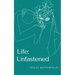 Life: Unfastened