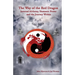 The Way of the Red Dragon: Internal Alchemy, Shamanic Power, and the Journey Within