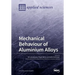 Mechanical Behaviour of Aluminium Alloys