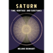 Saturn: Time, Heritage and Substance
