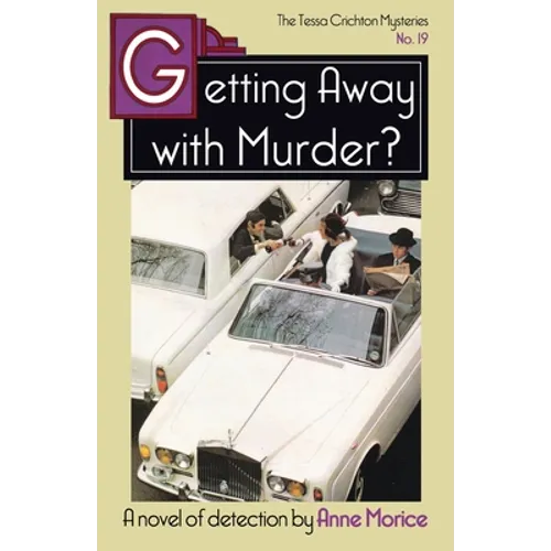 Getting Away with Murder?: A Tessa Crichton Mystery
