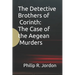 The Detective Brothers of Corinth: The Case of the Aegean Murders