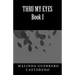 "Thru My Eyes"