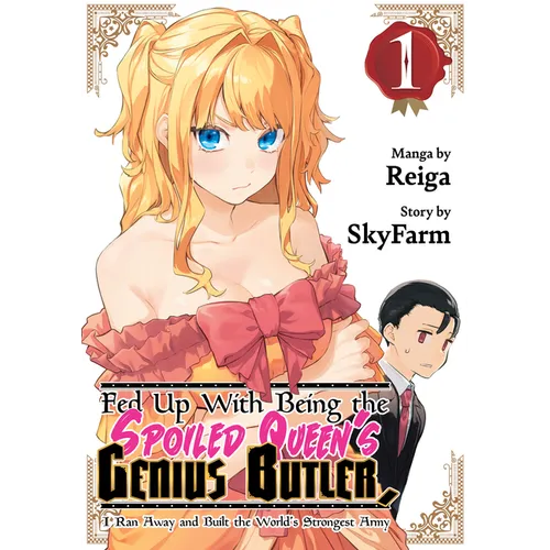 Fed Up with Being the Spoiled Queen's Genius Butler, I Ran Away and Built the World's Strongest Army 1