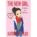The New Girl: Book 2 - A Whole New Dilemma